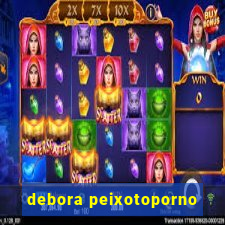 debora peixotoporno